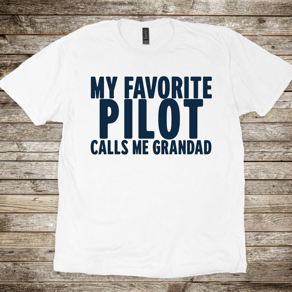 My Favorite Pilot calls me Grandad [US] T-Shirt