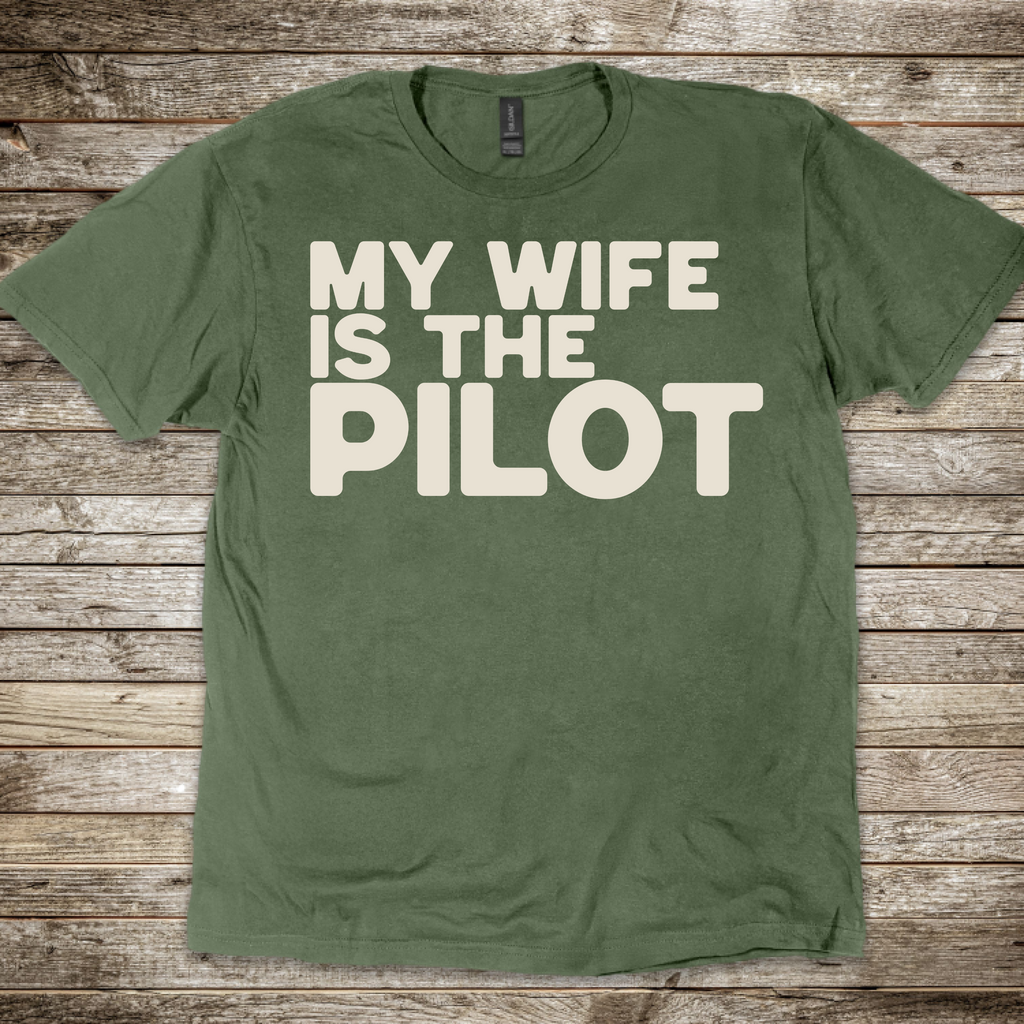 Wife is the Pilot T-Shirt