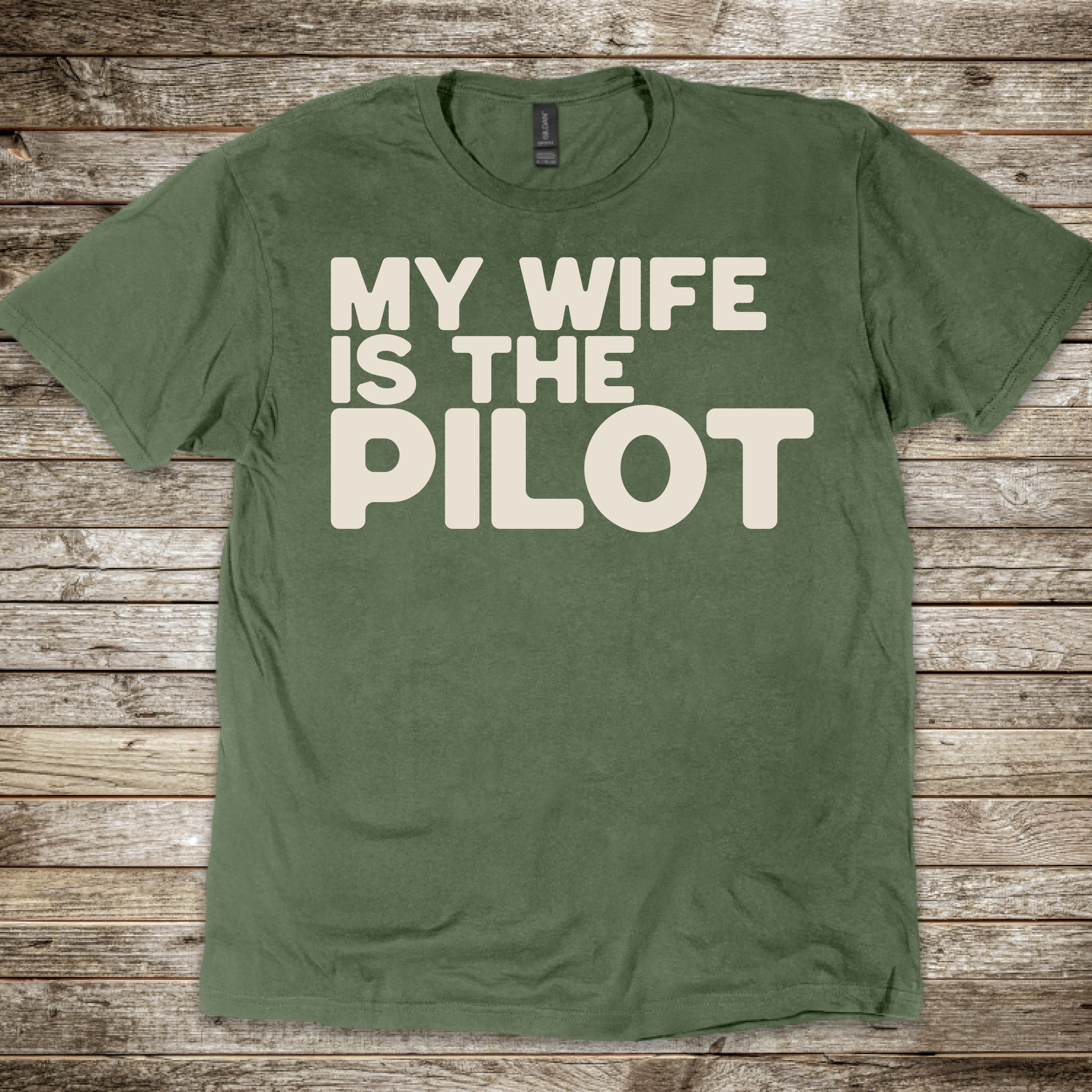 Wife is the Pilot T-Shirt