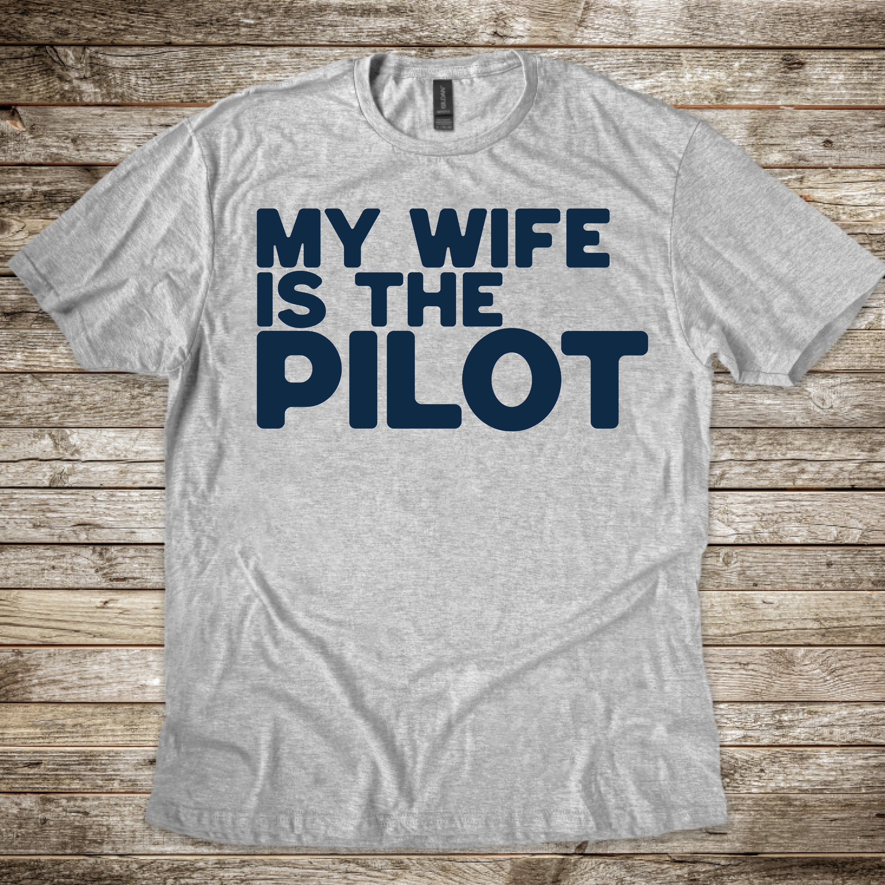 Wife is the Pilot T-Shirt