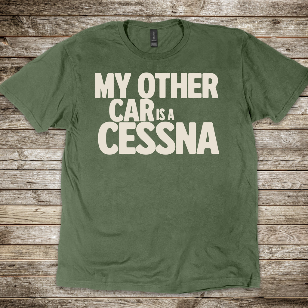 My Other Car is a Cessna T-Shirt