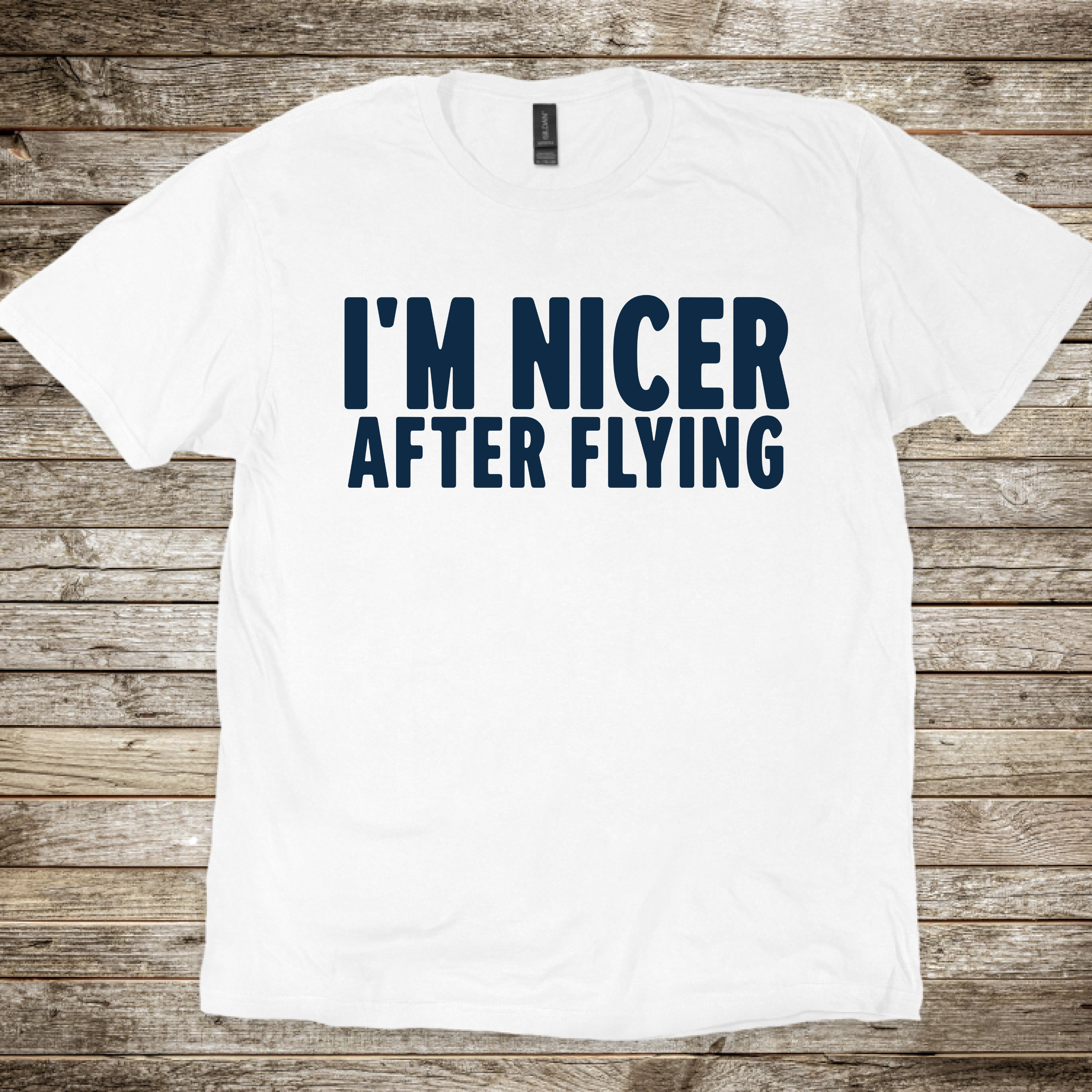 I'm Nicer after Flying T-Shirt