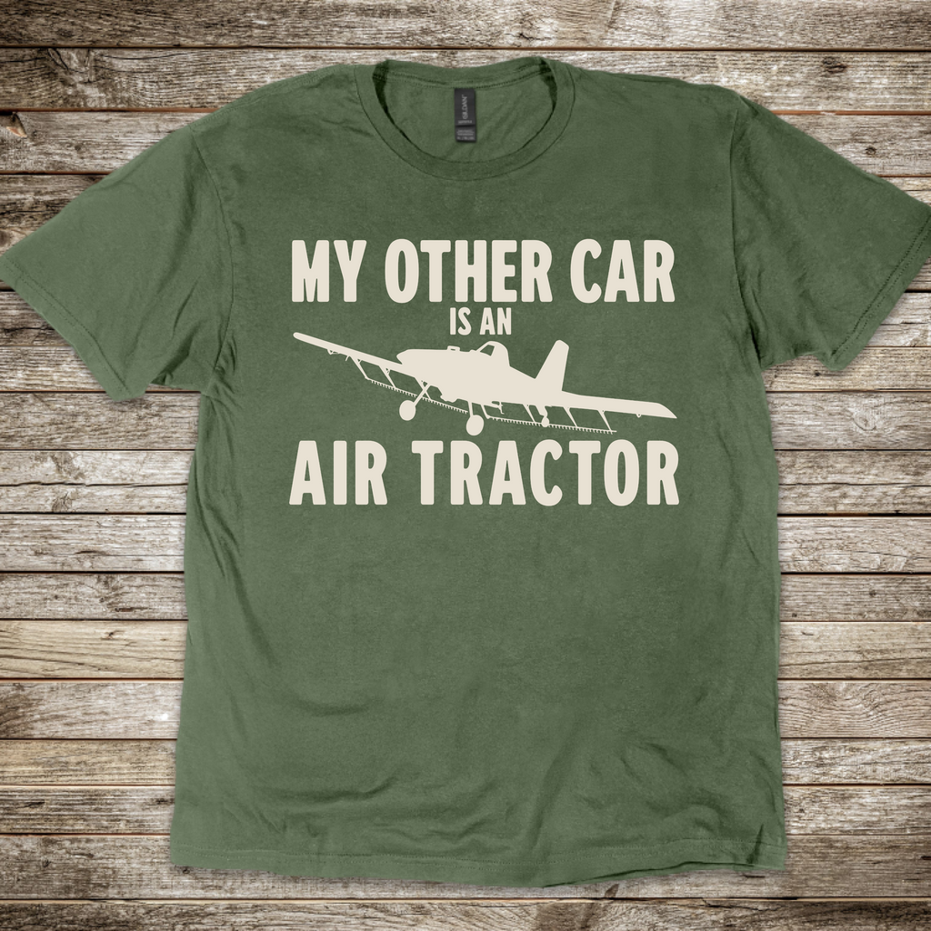My Other Car is an Air Tractor T-Shirt