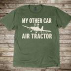 My Other Car is an Air Tractor T-Shirt