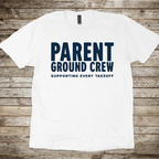 Parent Ground Crew T-Shirt