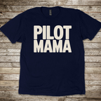 Pilot Mama T-Shirt