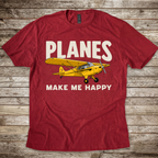 Planes Make Me Happy T-Shirt