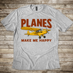 Planes Make Me Happy T-Shirt