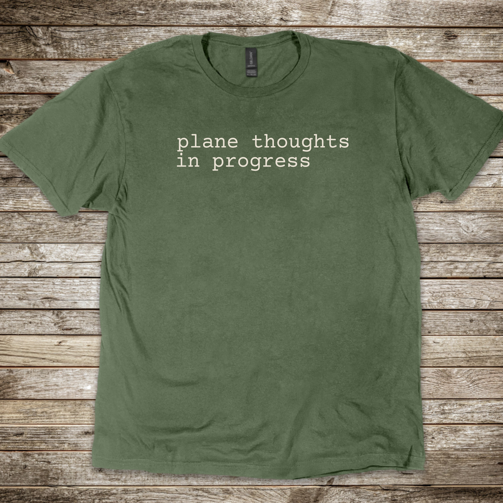 Plane Thoughts in Progress T-Shirt