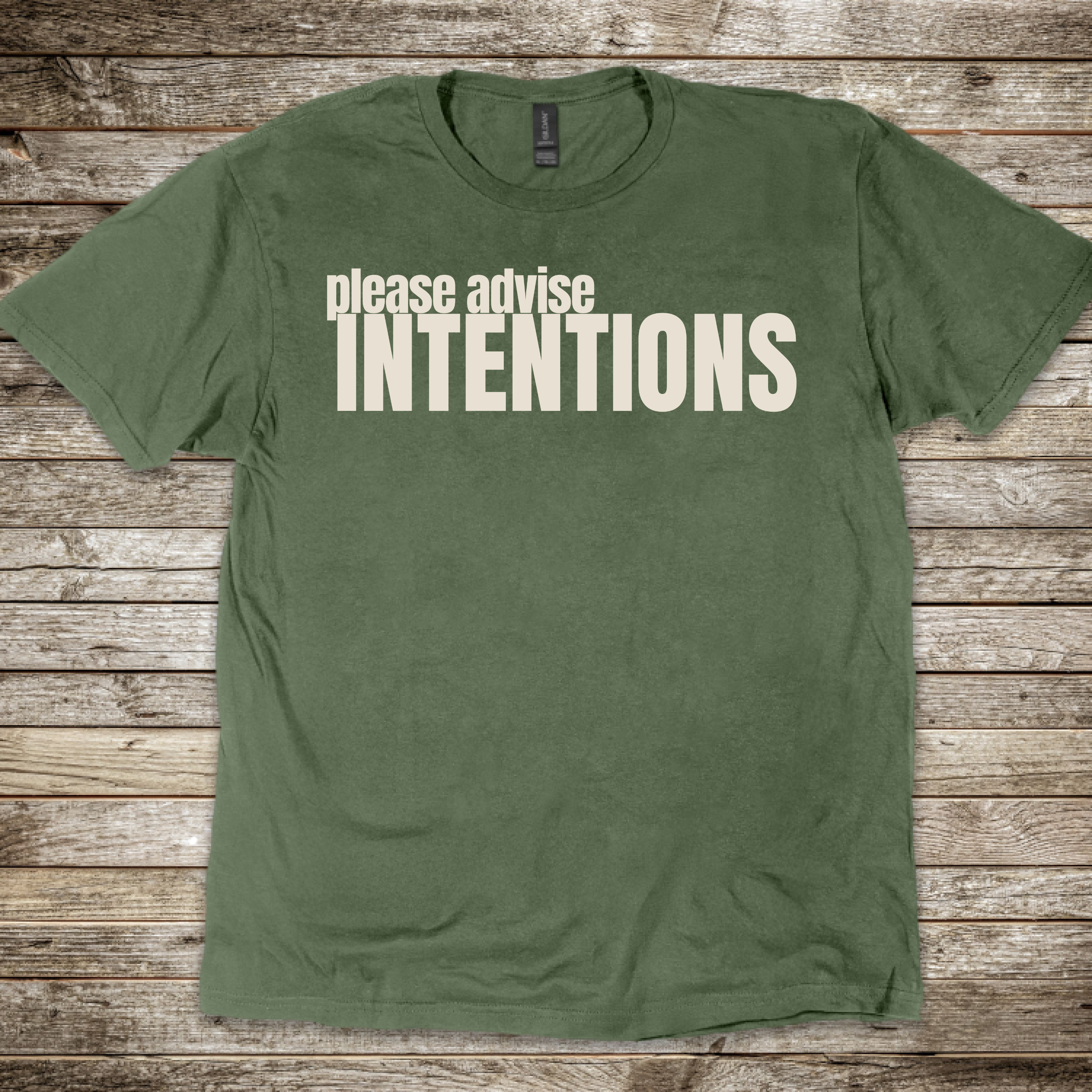 Please Advise Intentions T-Shirt