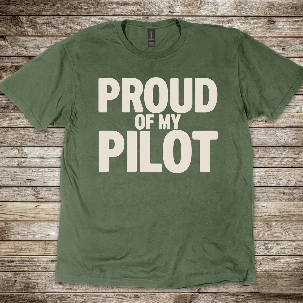 Proud of my Pilot T-Shirt