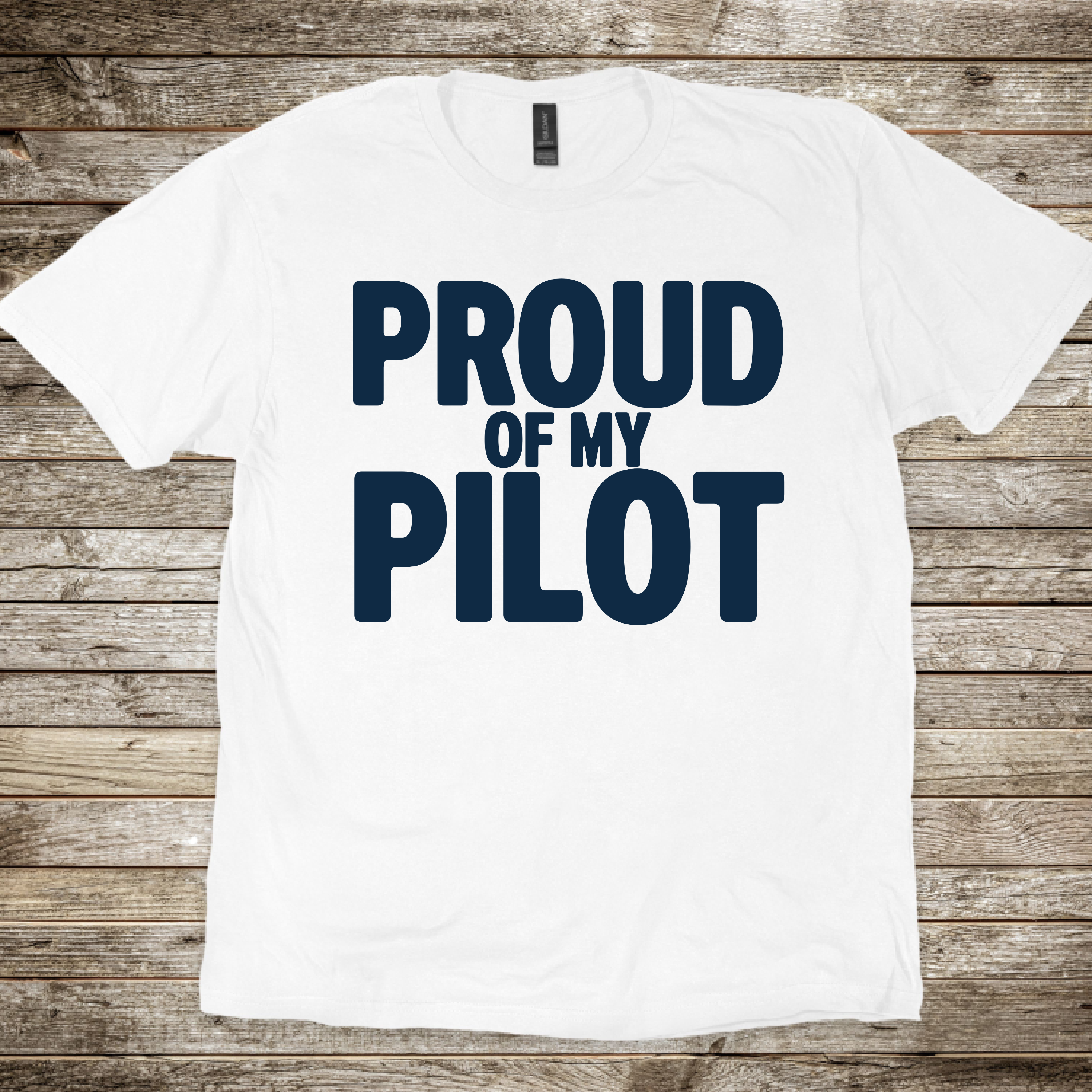 Proud of my Pilot T-Shirt