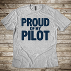 Proud of my Pilot T-Shirt