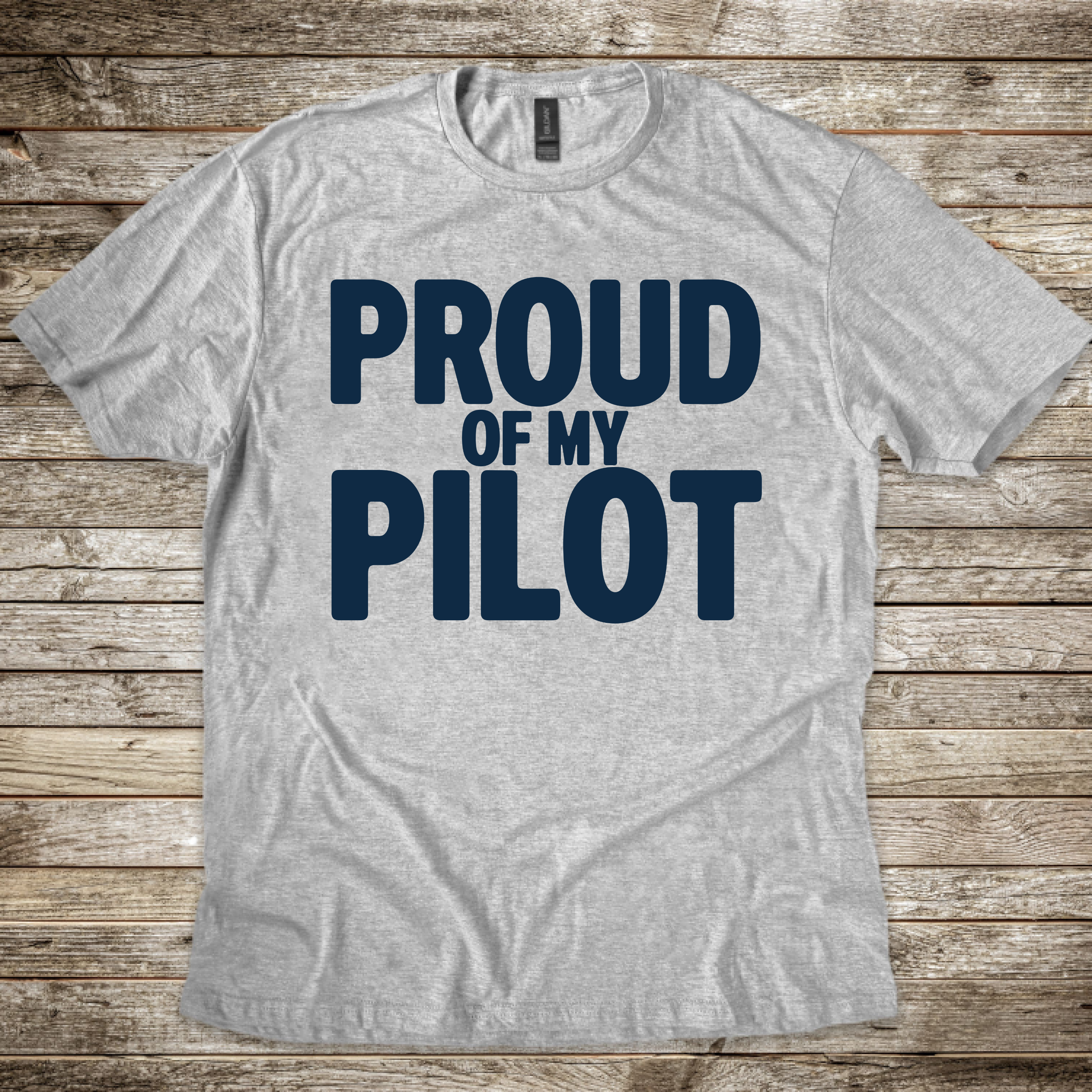 Proud of my Pilot T-Shirt
