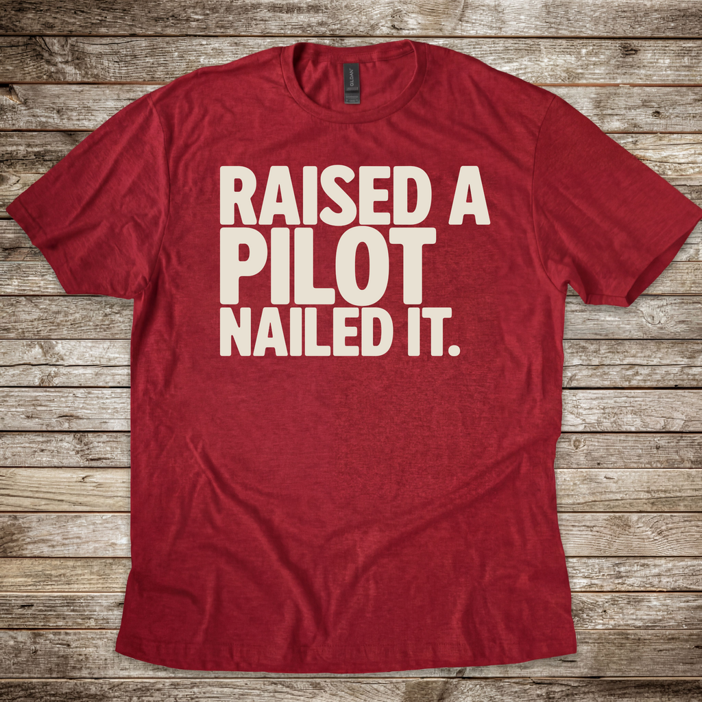 Raised a Pilot T-Shirt