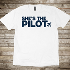 She's the Pilot T-Shirt