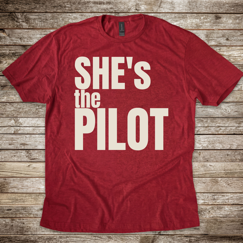 She's the Pilot T-Shirt