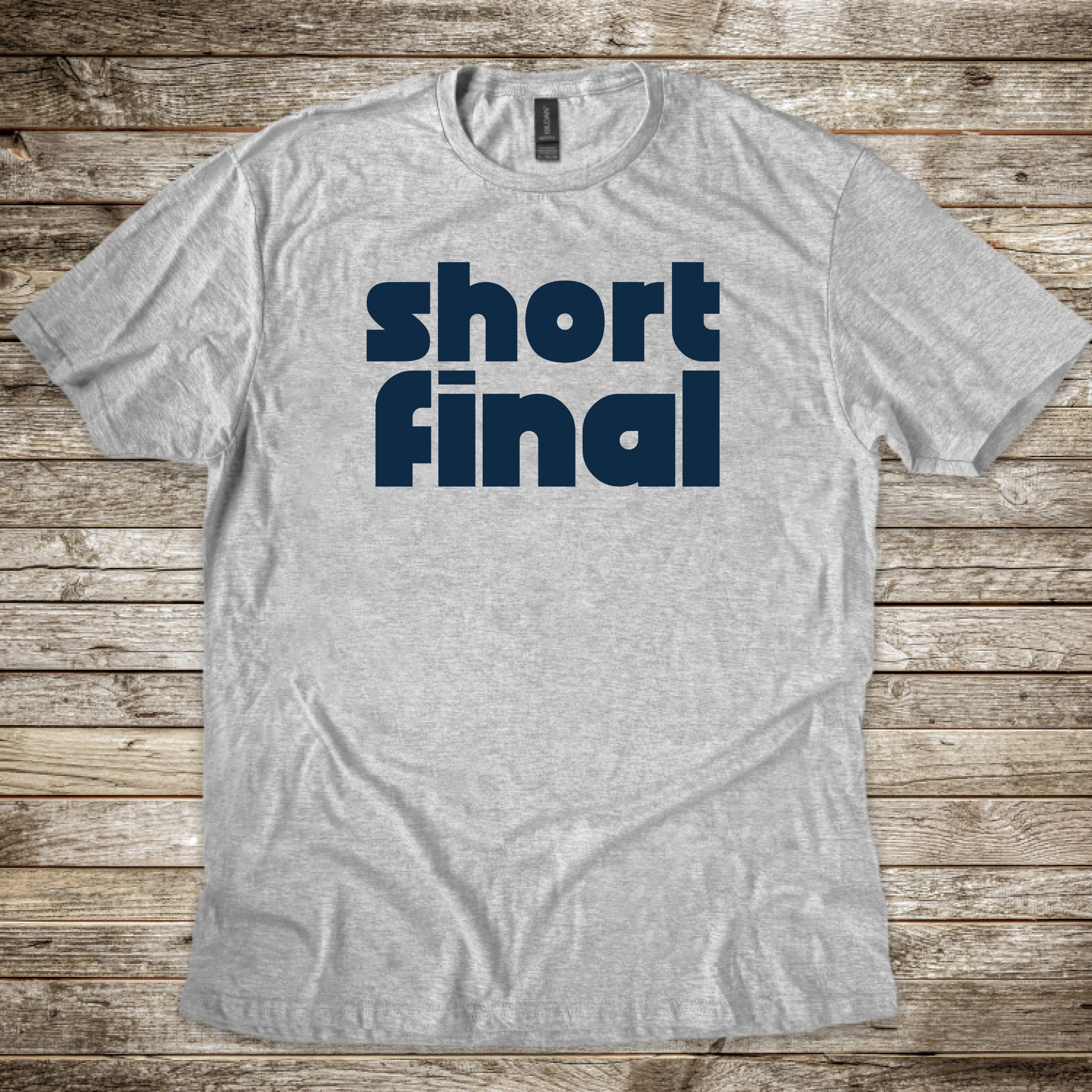 Short Final T-Shirt