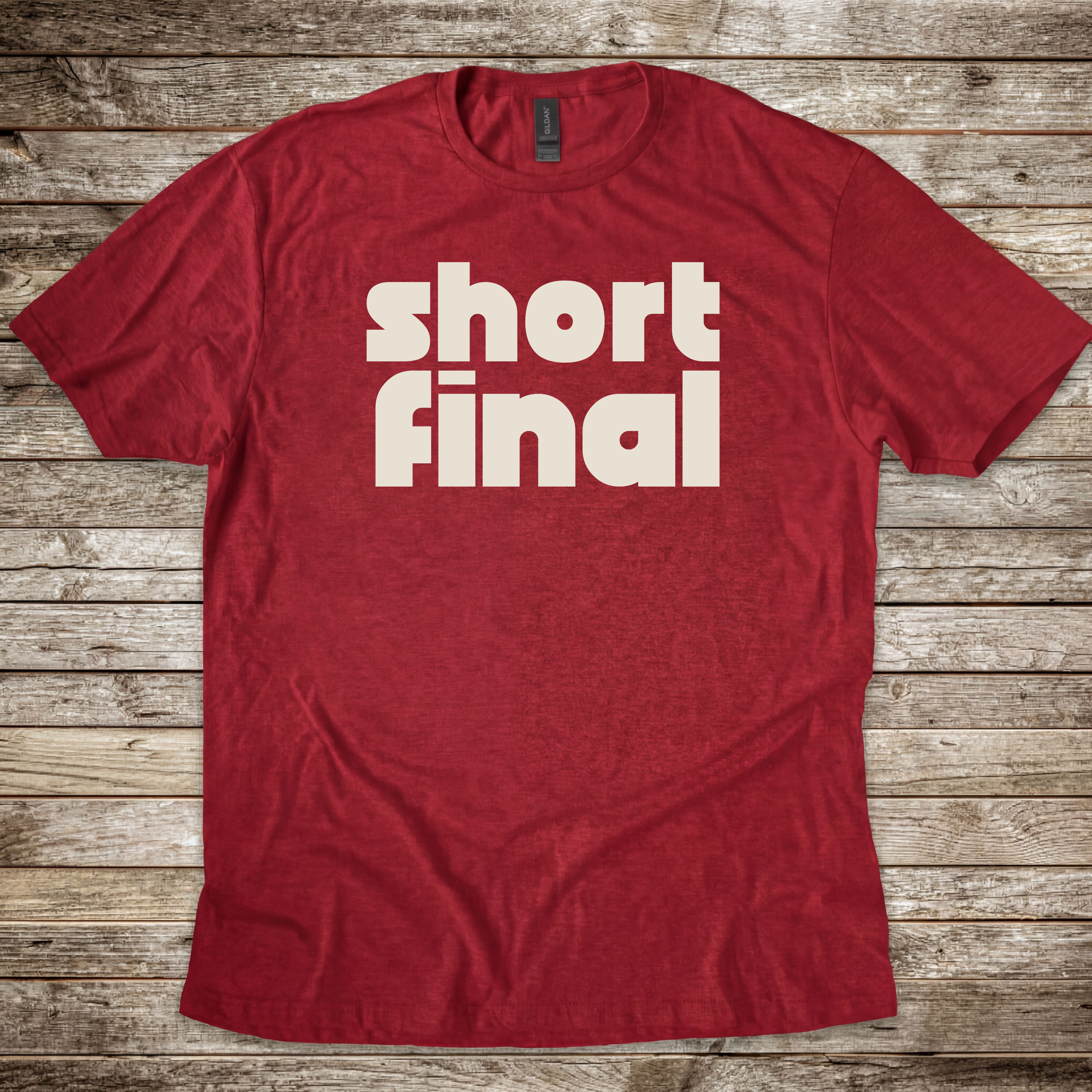 Short Final T-Shirt