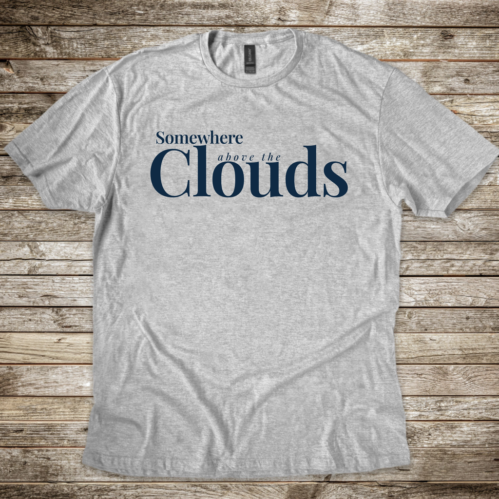 Somewhere above the Clouds T-Shirt