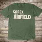 Sorry at the Airfield T-Shirt