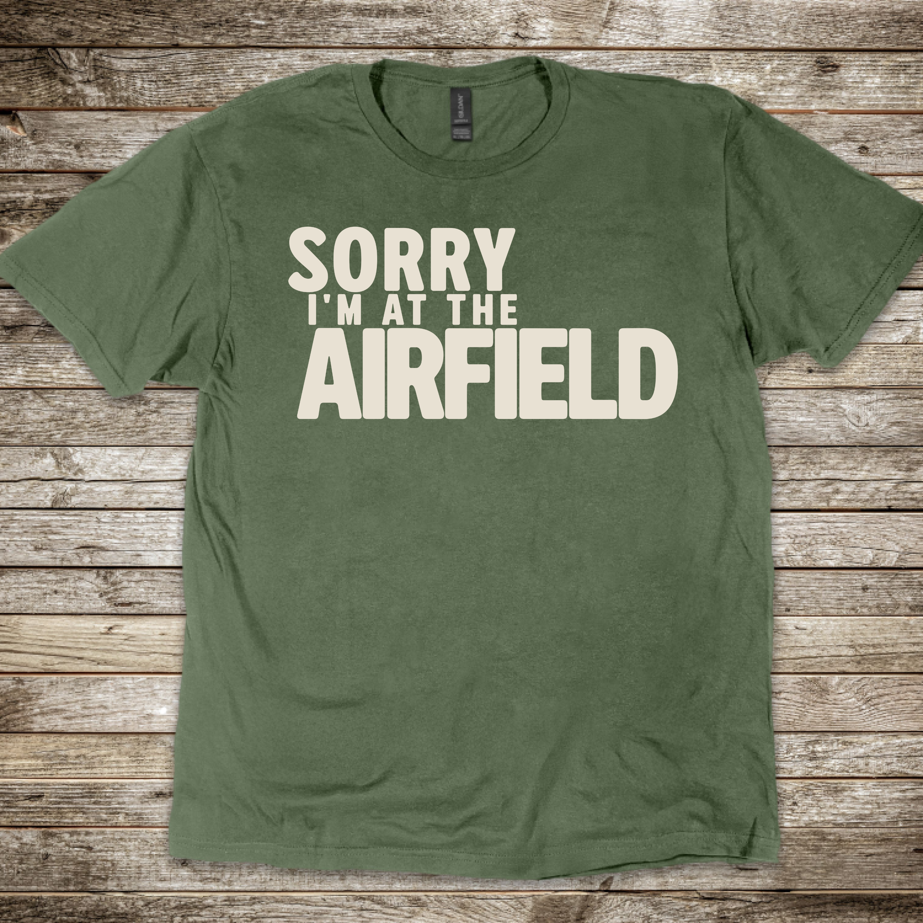 Sorry at the Airfield T-Shirt