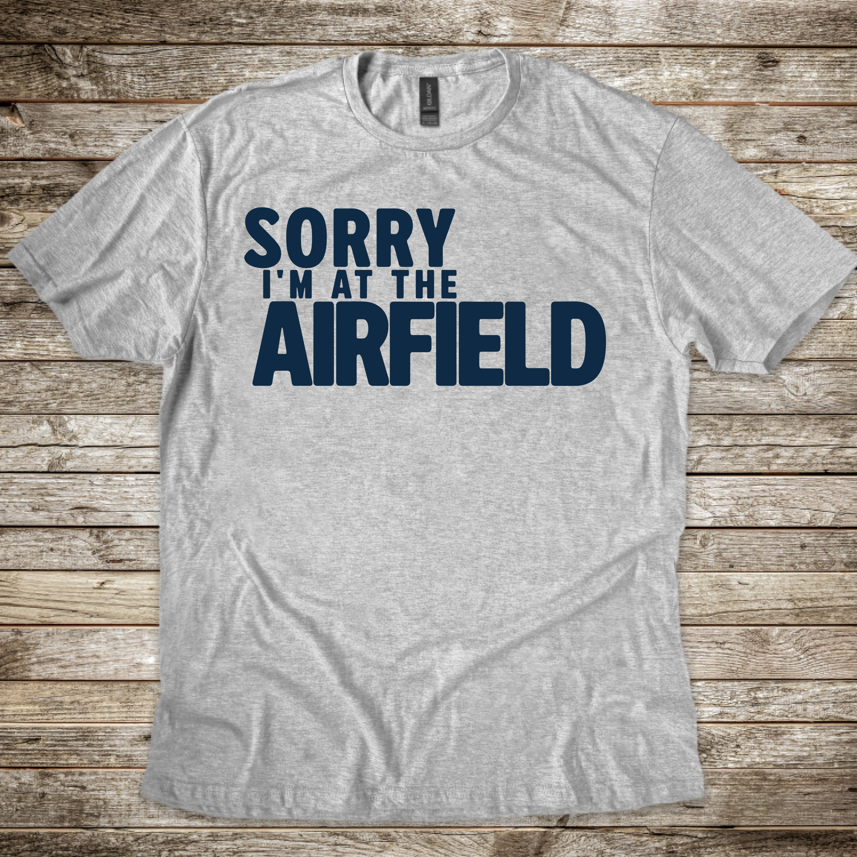 Sorry at the Airfield T-Shirt