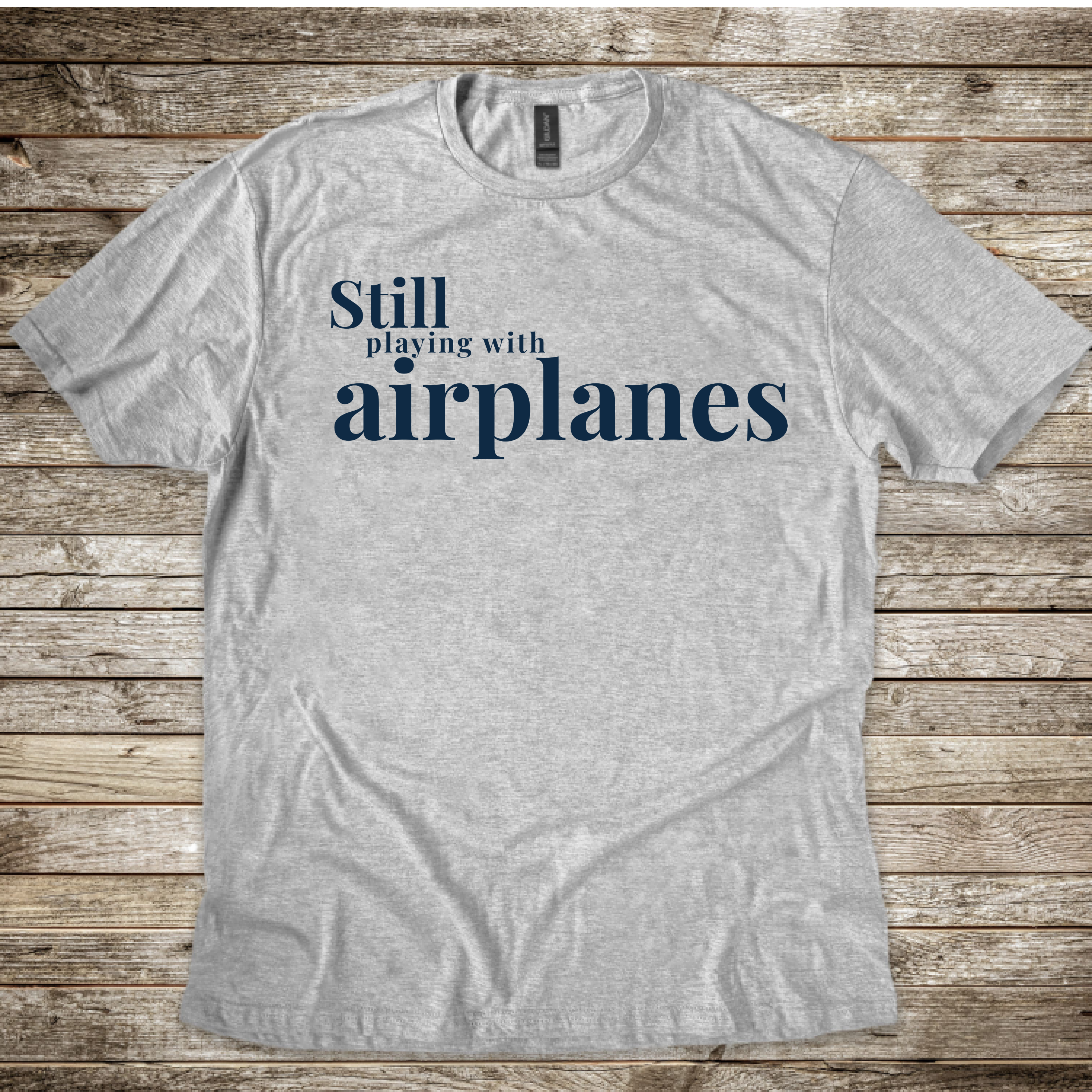 Still Playing with Airplanes T-Shirt