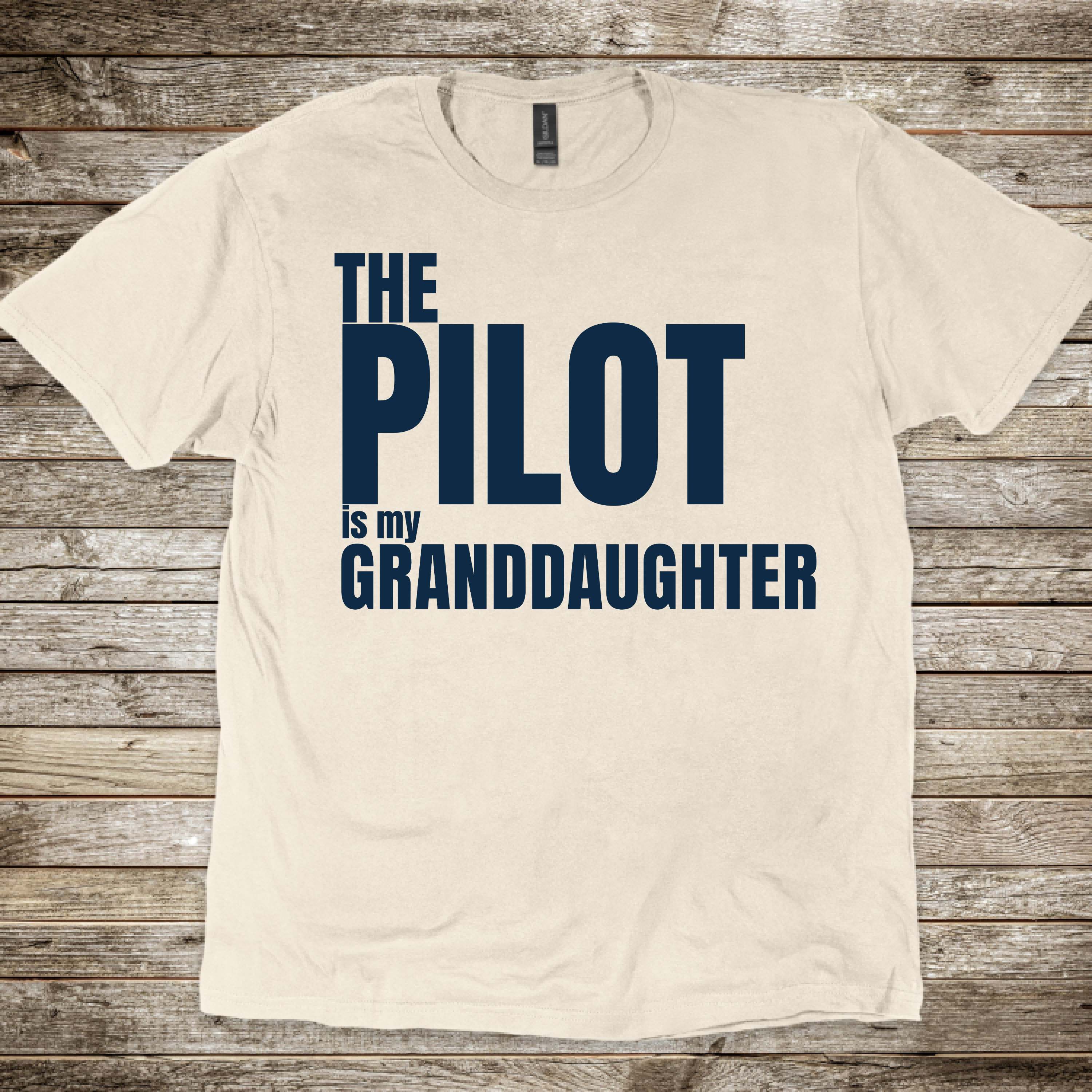 The Pilot is my Granddaughter T-Shirt