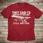 They Said T-Shirt