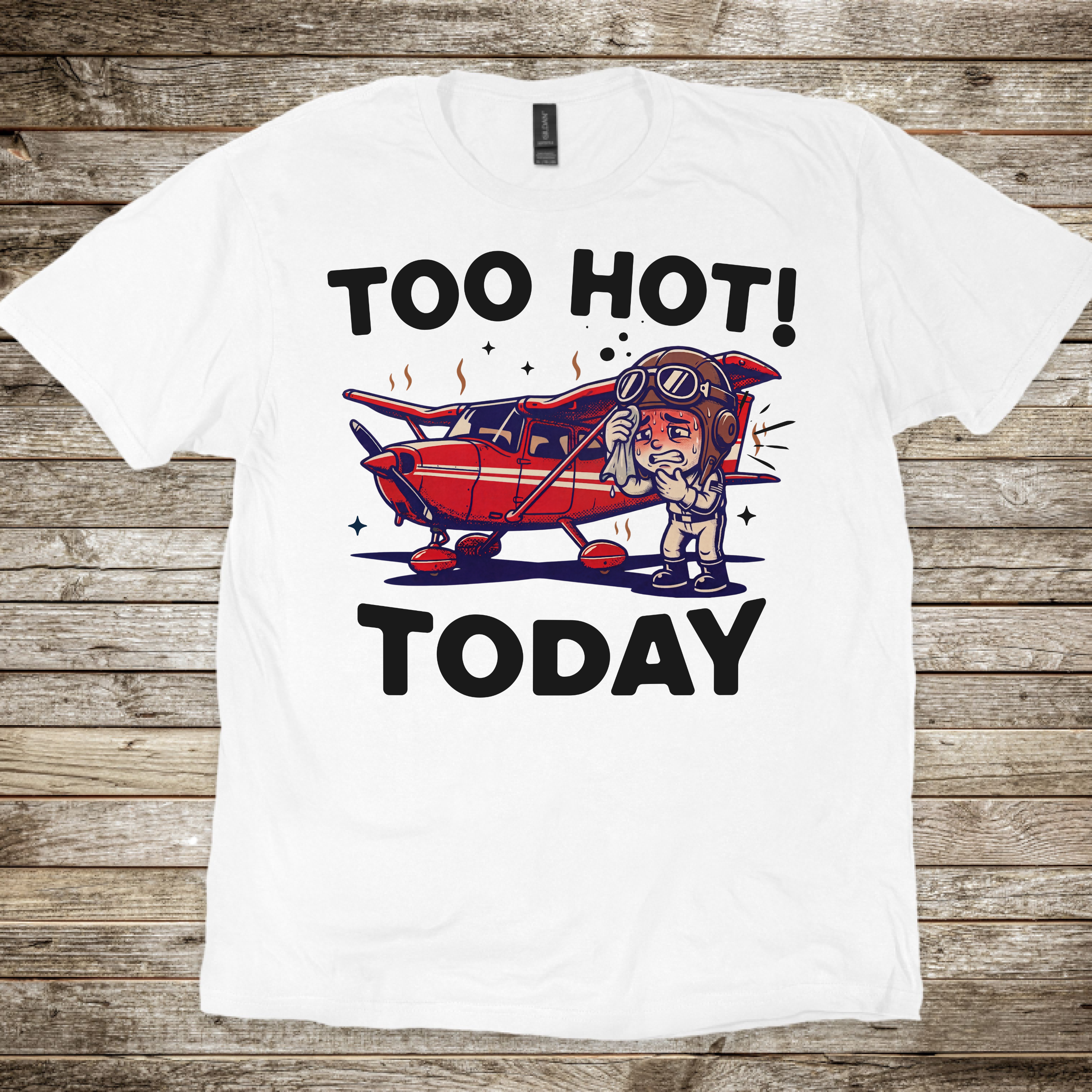 Too Hot Today T-Shirt