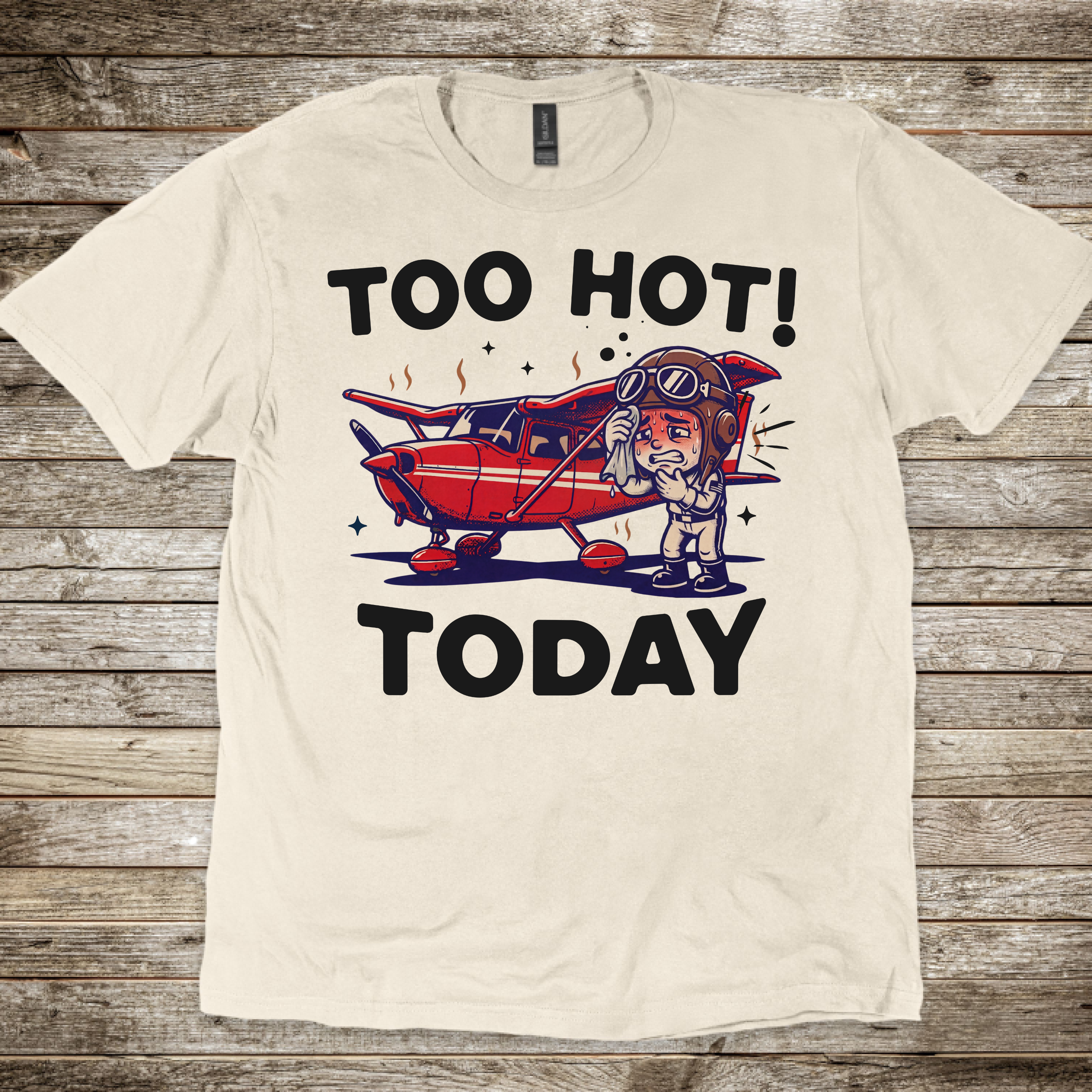 Too Hot Today T-Shirt
