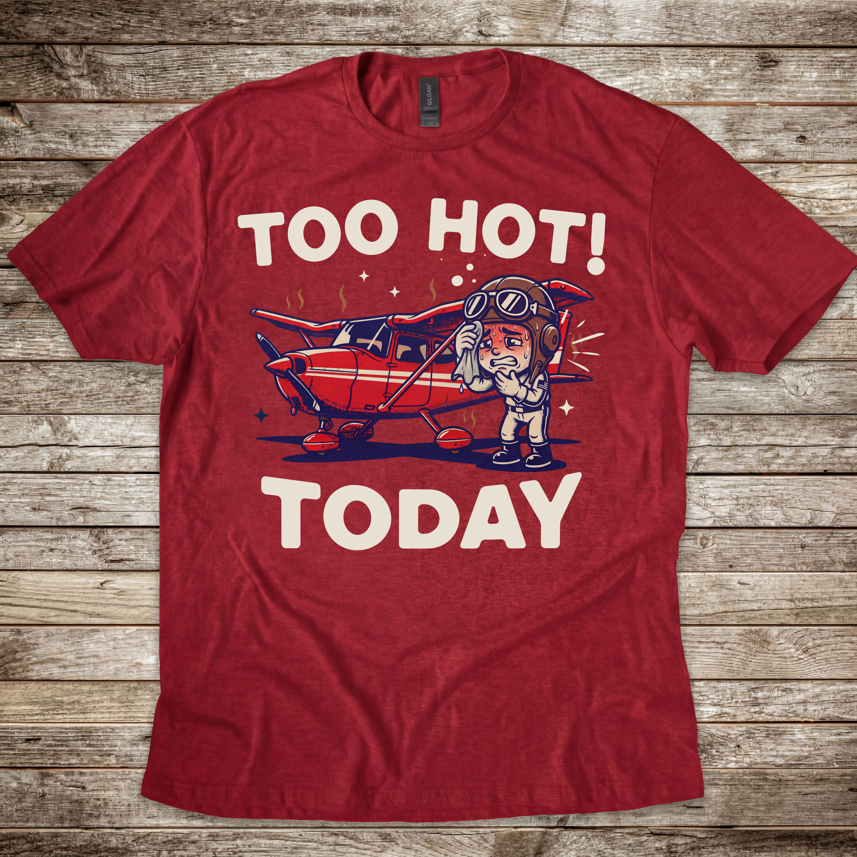 Too Hot Today T-Shirt