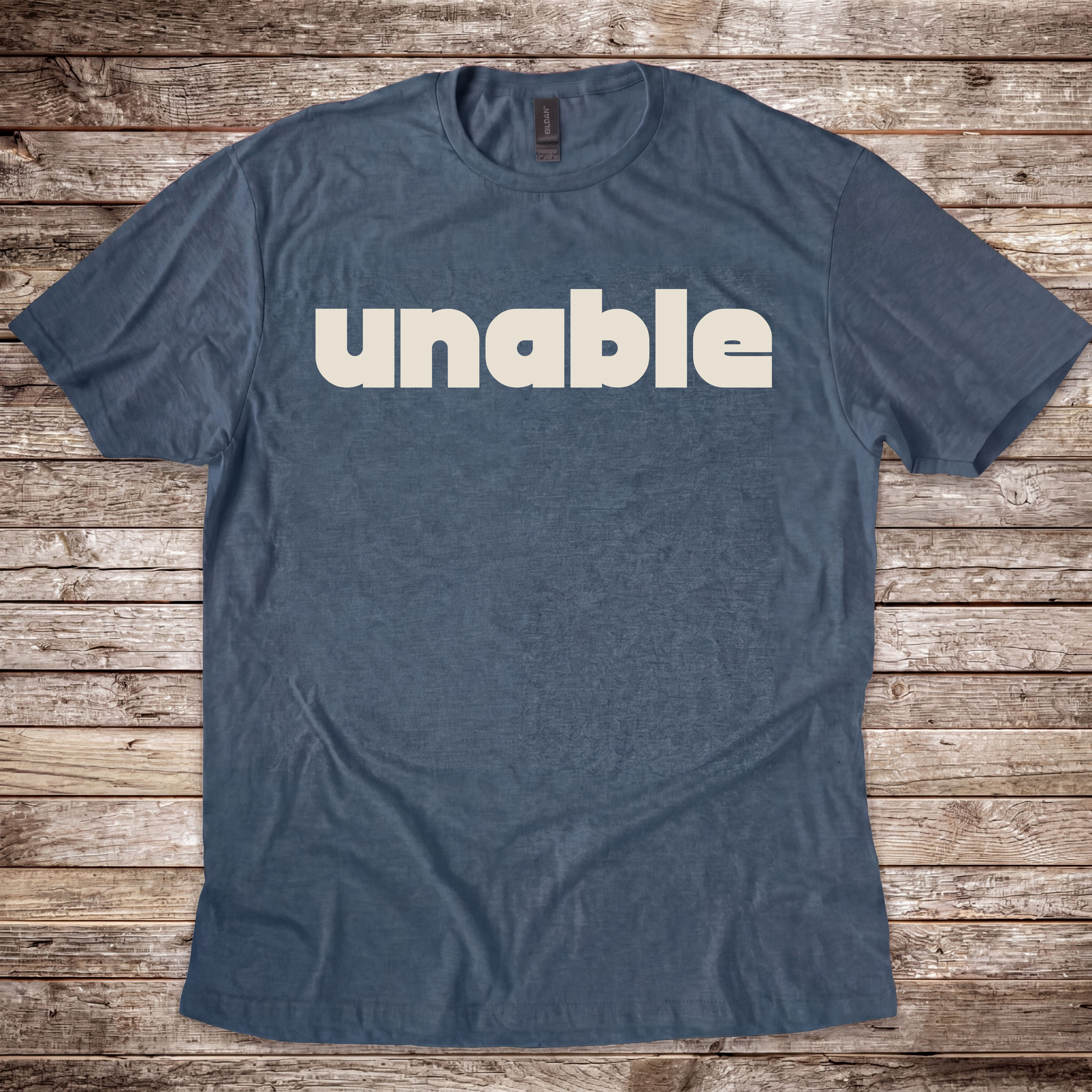 Unable T-Shirt