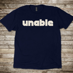 Unable T-Shirt