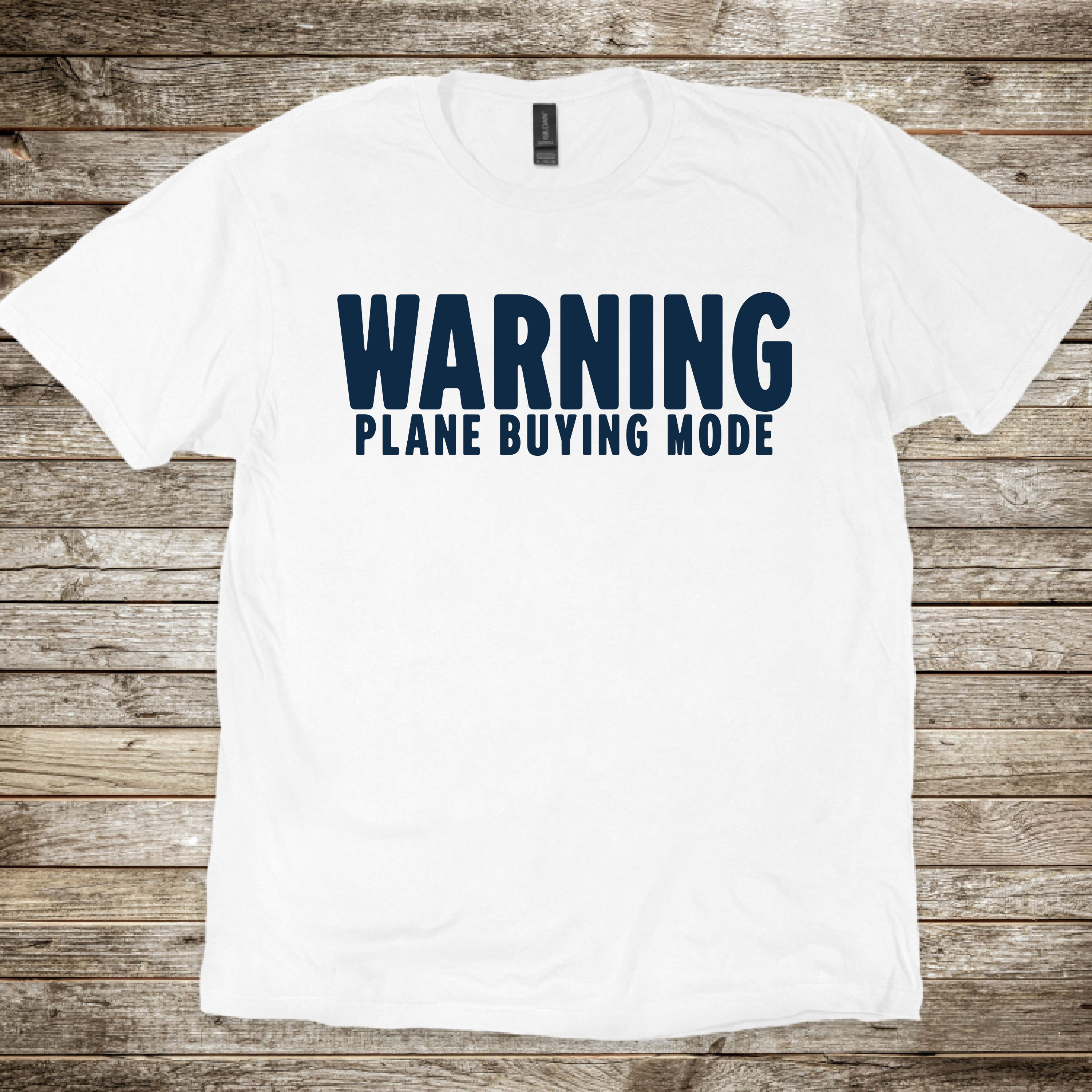 Warning. Plane Buying Mode T-Shirt