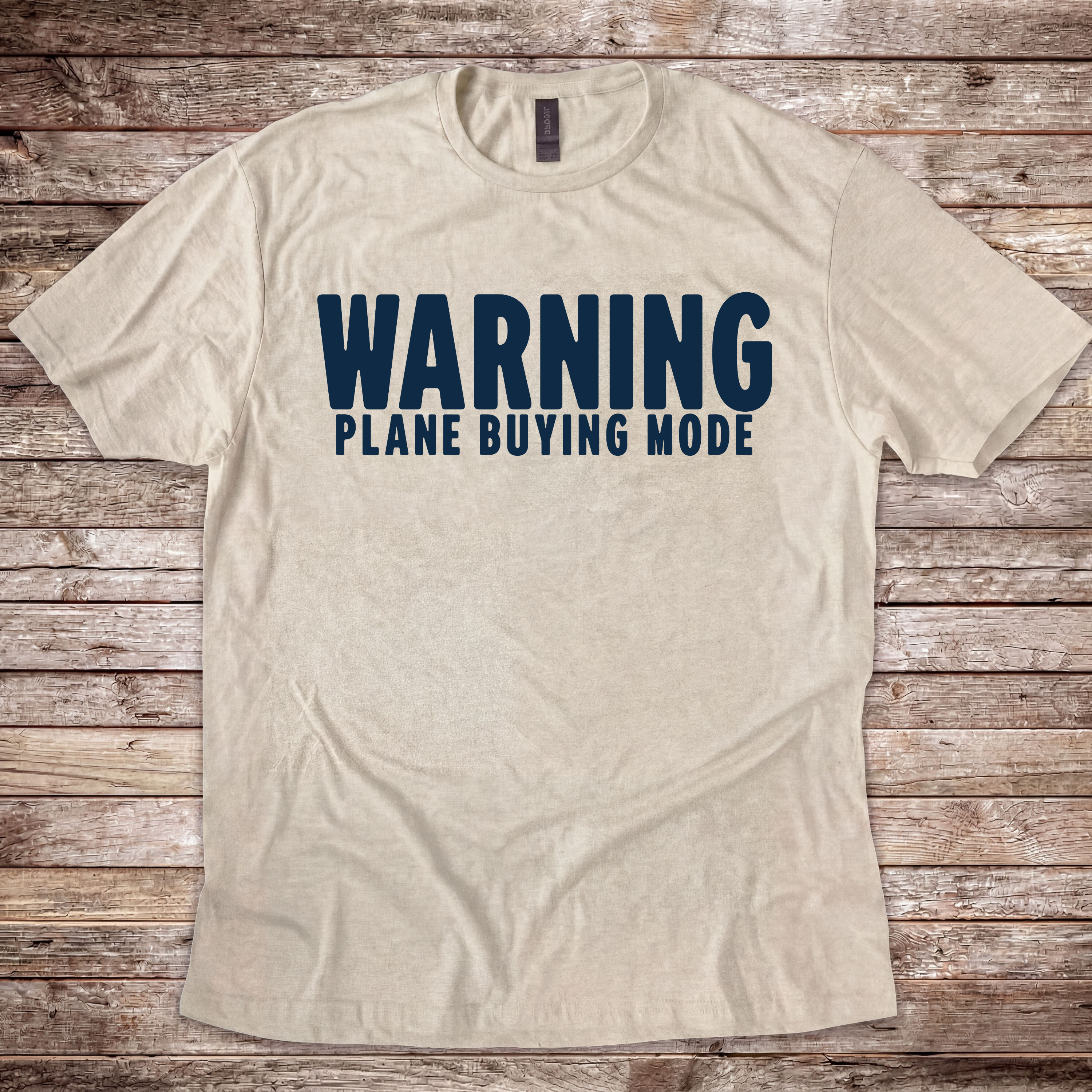 Warning. Plane Buying Mode T-Shirt
