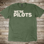 We're Pilots T-Shirt