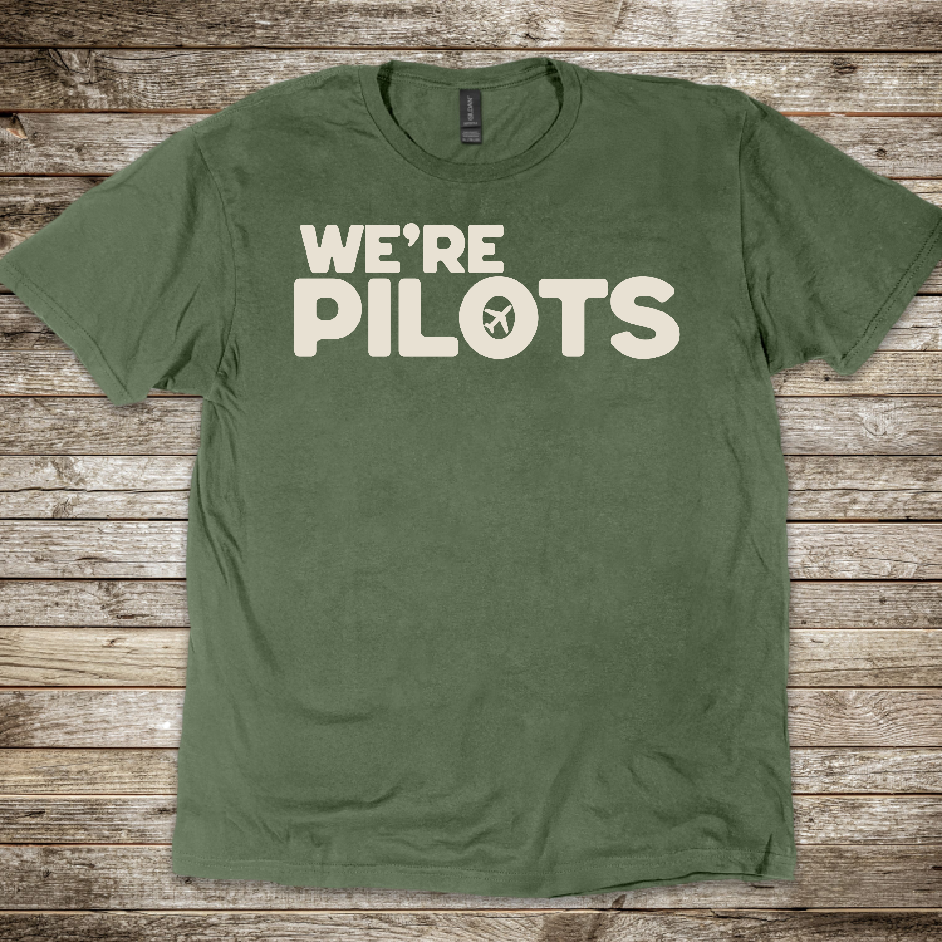 We're Pilots T-Shirt