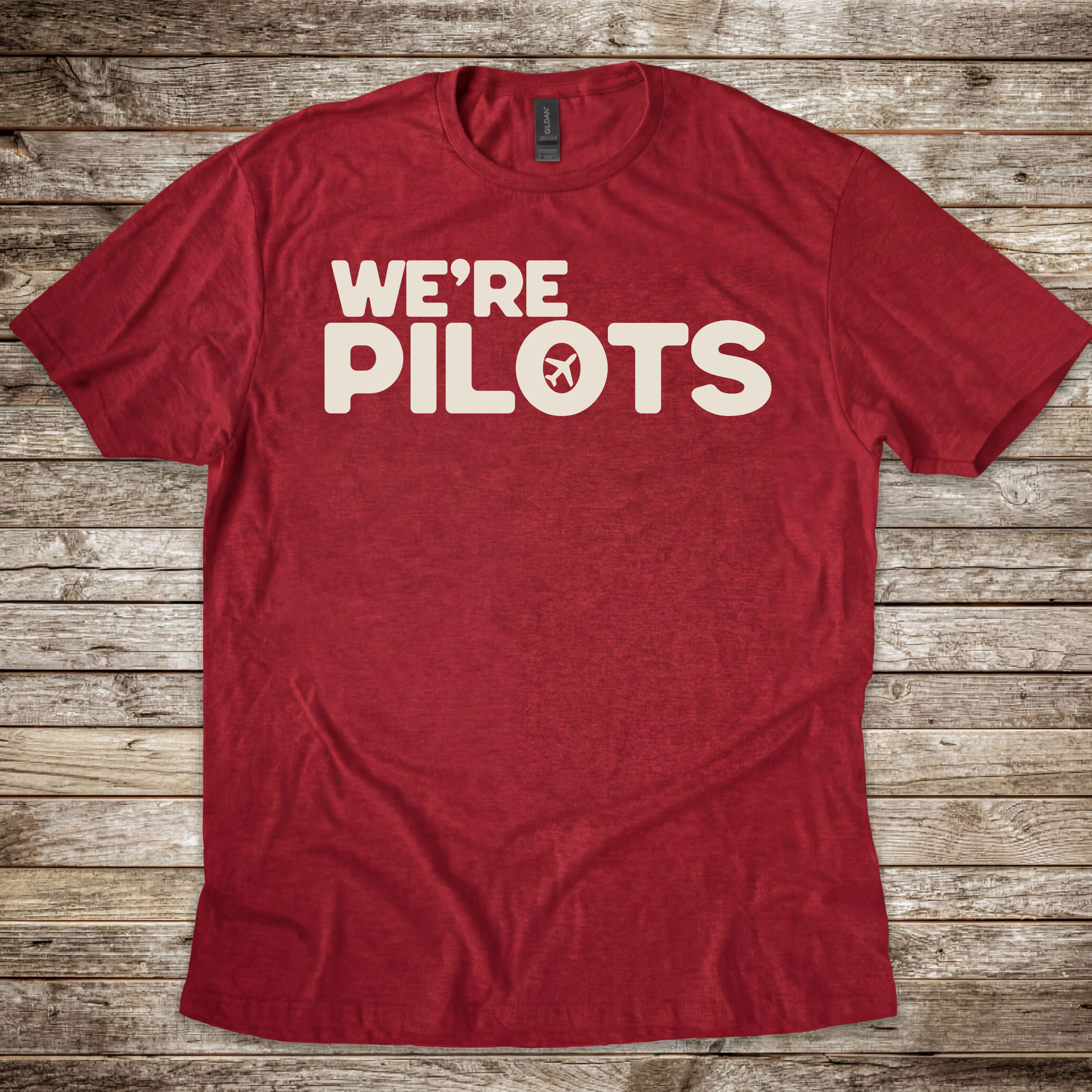 We're Pilots T-Shirt