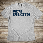 We're Pilots T-Shirt