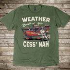 Weather Cess' Nah T-Shirt