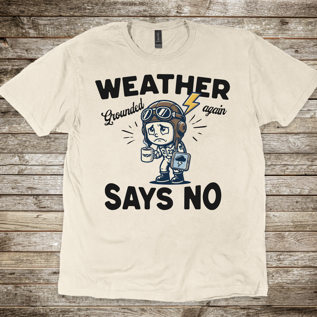 Weather Says No T-Shirt