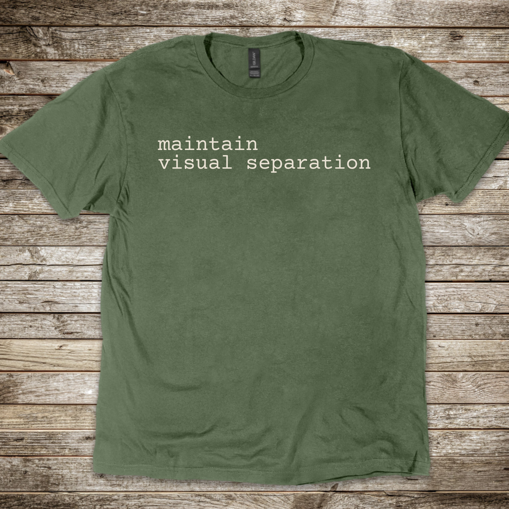 Maintain Visual Separation T-Shirt