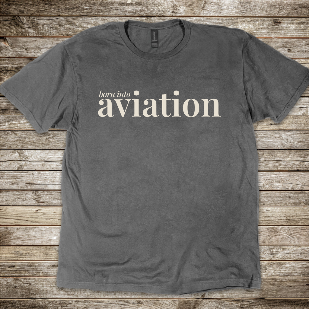 Born Into Aviation T-shirt by Aero Rascals