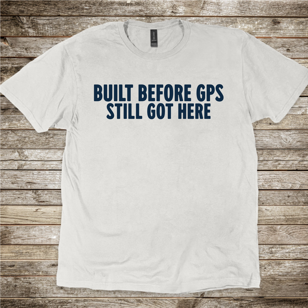 Built Before GPS T-shirt for pilots and instructors