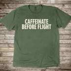 Caffeinate Before Flight T-Shirt