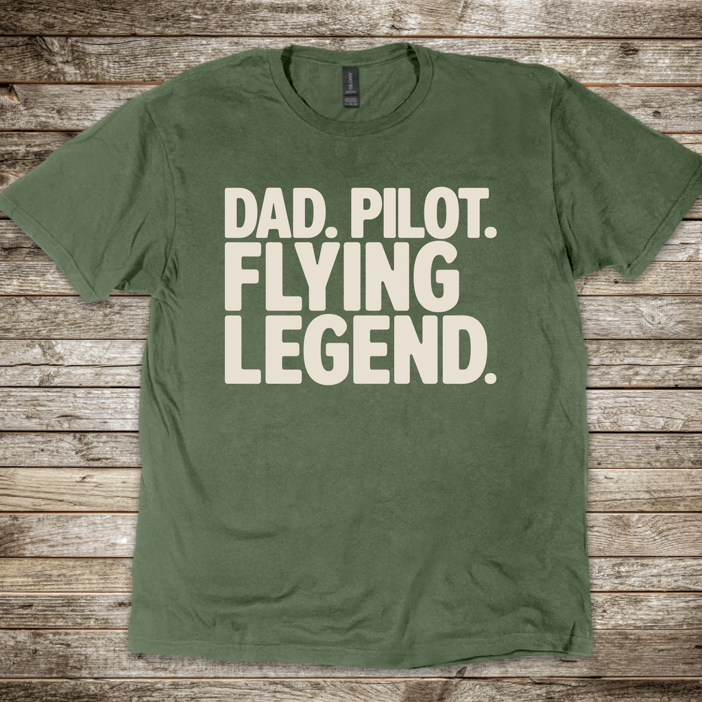 Dad. Pilot. Flying Legend. T-Shirt