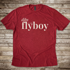 Dibs on the Flyboy T-Shirt