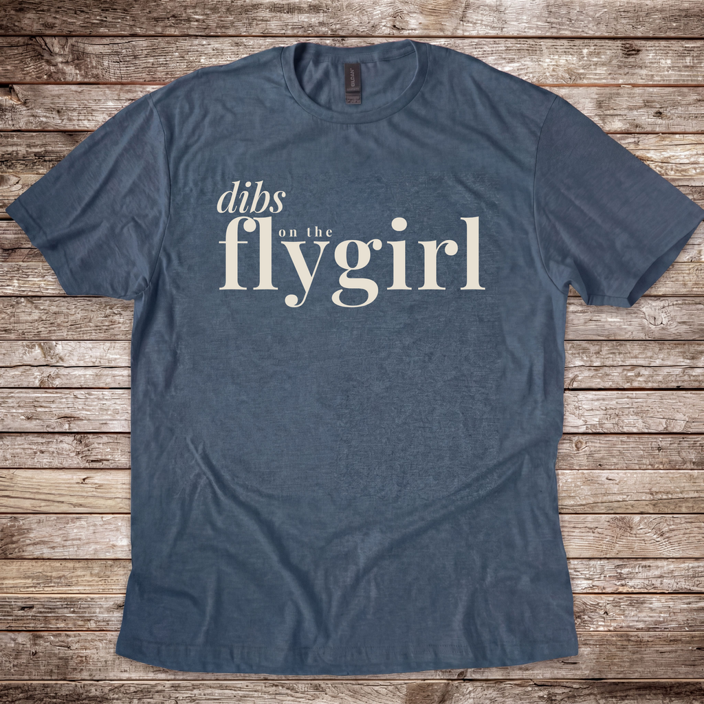 Dibs on the Flygirl T-Shirt